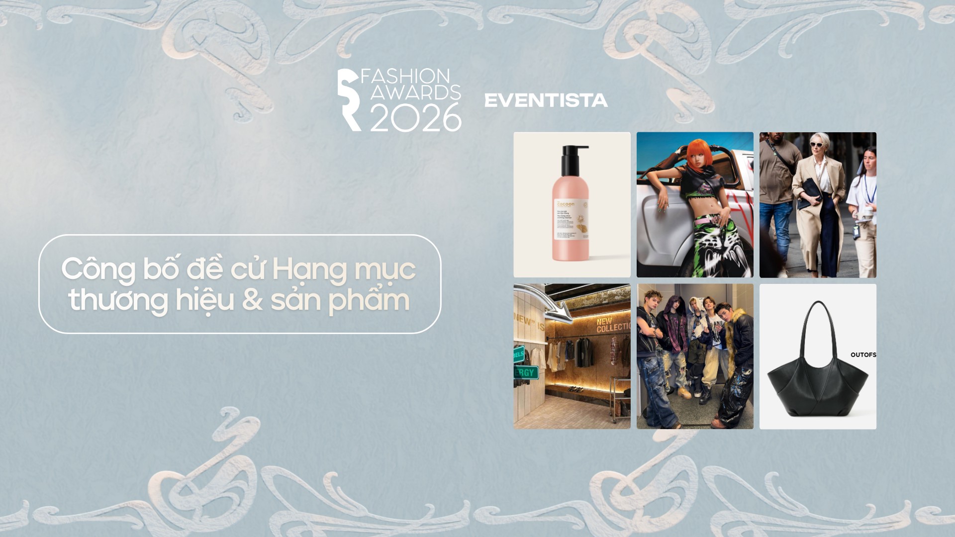 [SR Fashion Awards 2026] Công bố đề cử Hạng mục thương hiệu & sản phẩm - Phần 2