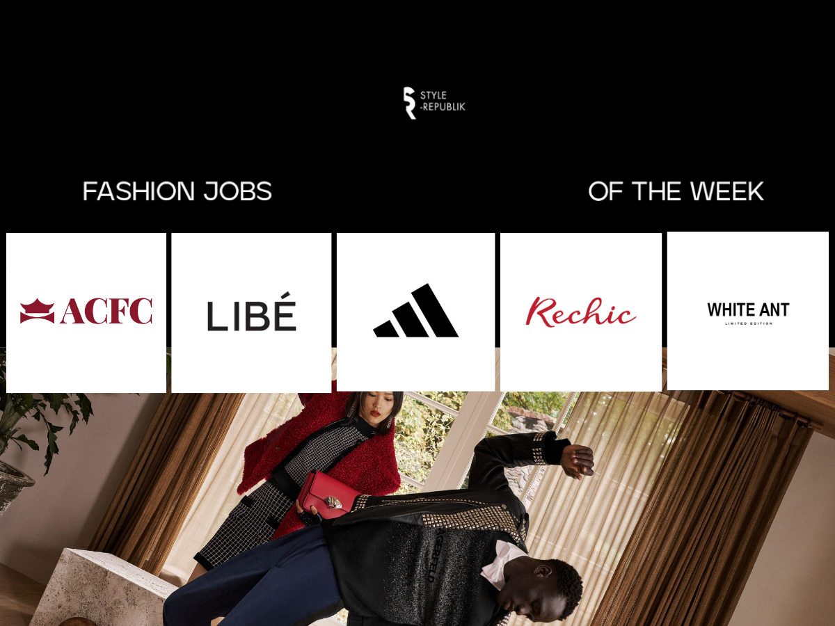 [Fashion Jobs of the Week] Việc làm thời trang ACFC, LIBÉ, Adidas, RECHIC và WHITE ANT