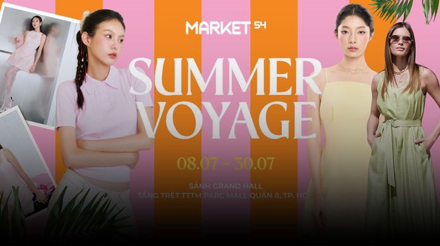 Mùa Hè gọi tên “Summer Voyage” - Market 54 cập bến TP.HCM với loạt local brand đình đám