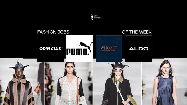 [Fashion Jobs of the Week] Việc làm thời trang Odin Club, Puma, WHO.A.U, ALDO