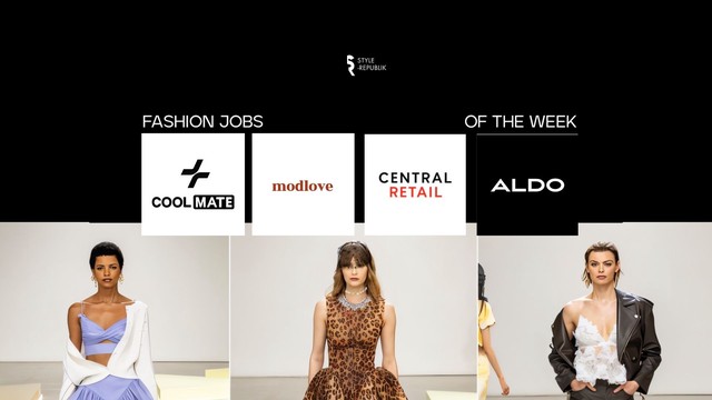 [Fashion Jobs of the Week] Việc làm thời trang Coolmate, Modlove, Central Retail, Aldo
