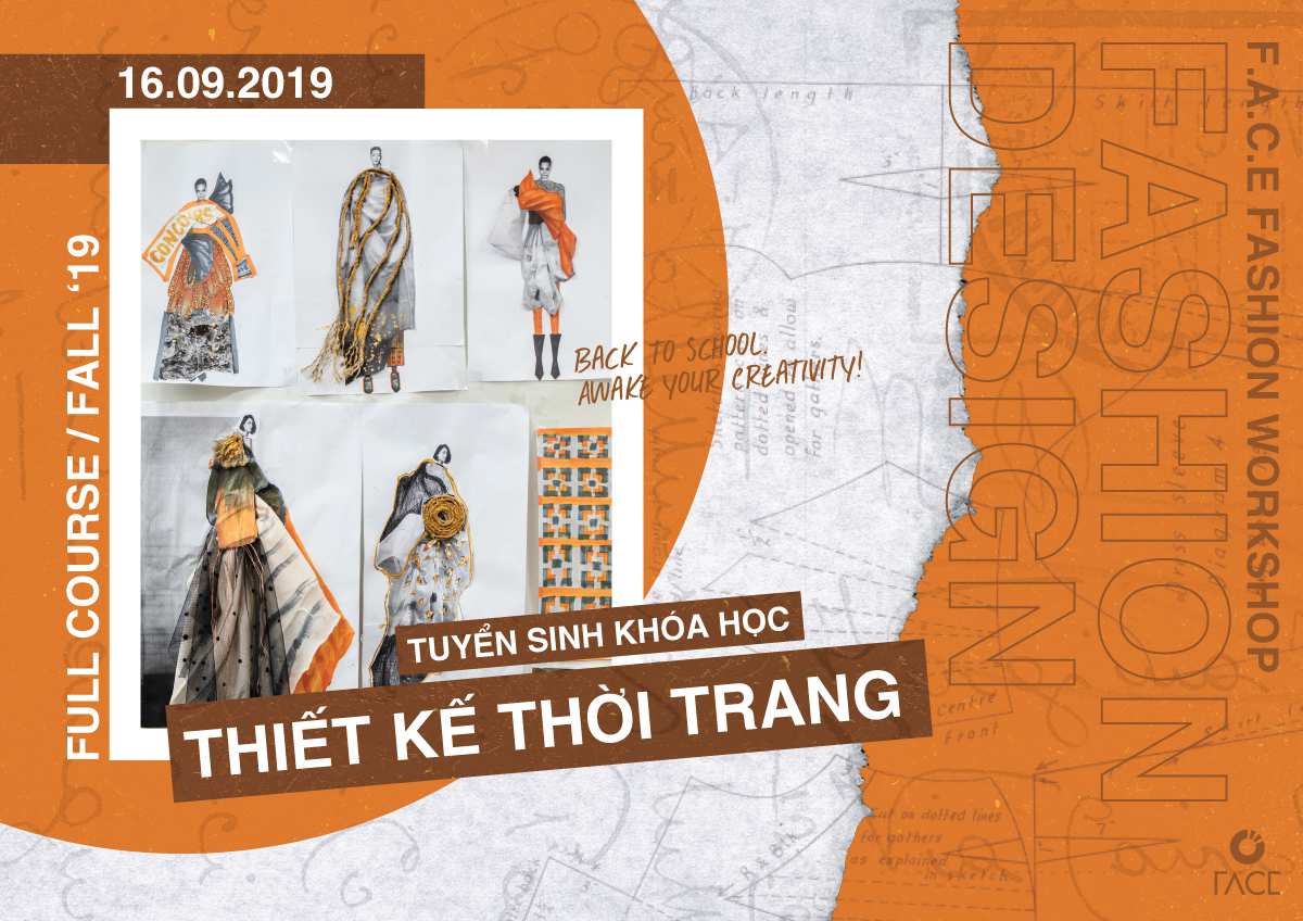 F.A.C.E Fashion Workshop tuyển sinh khóa học Thiết kế thời trang Full Course Fall 19