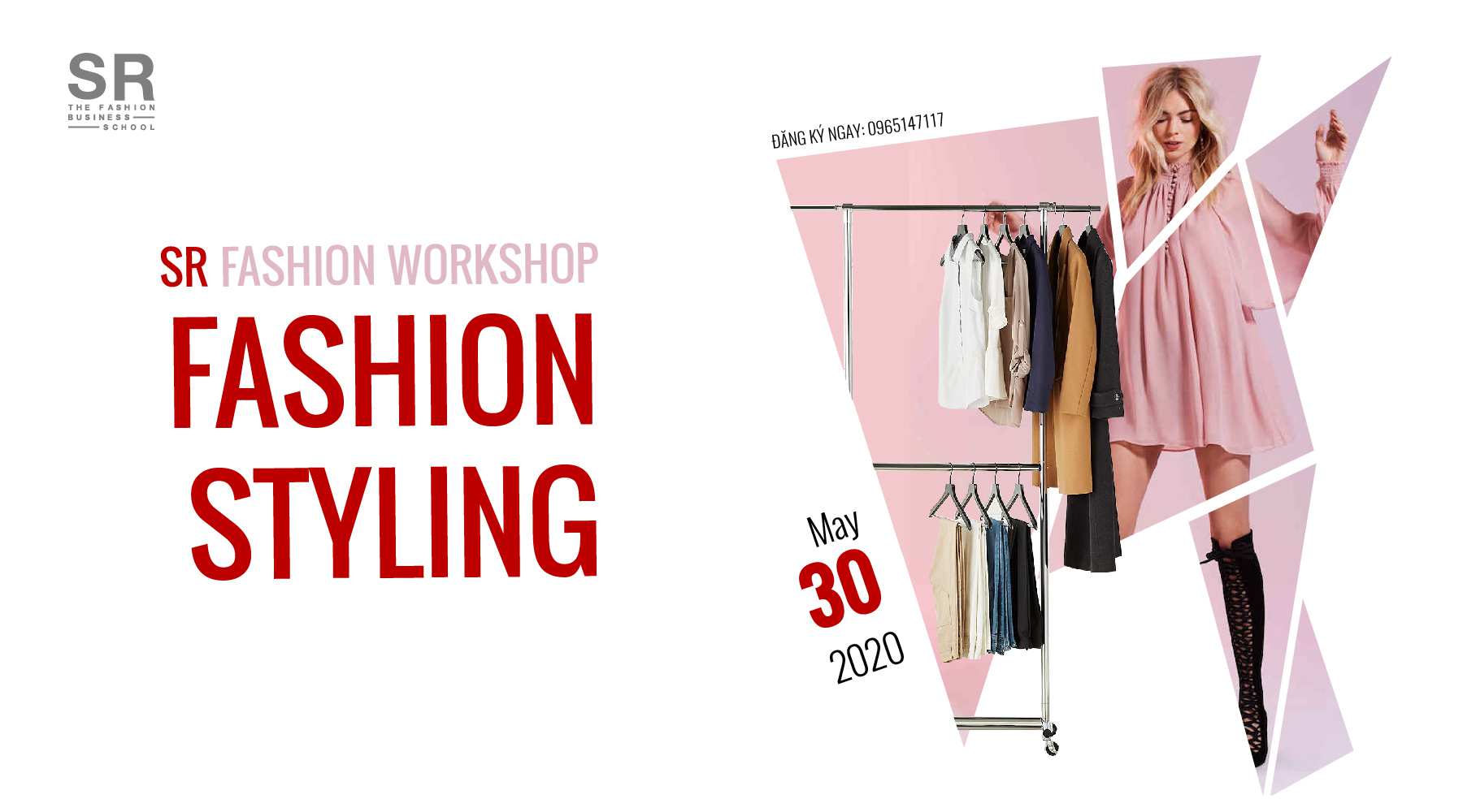 [SR Fashion Business School] Fashion Styling – Khóa học Xây Dựng Hình Ảnh Thương Hiệu Thời Trang