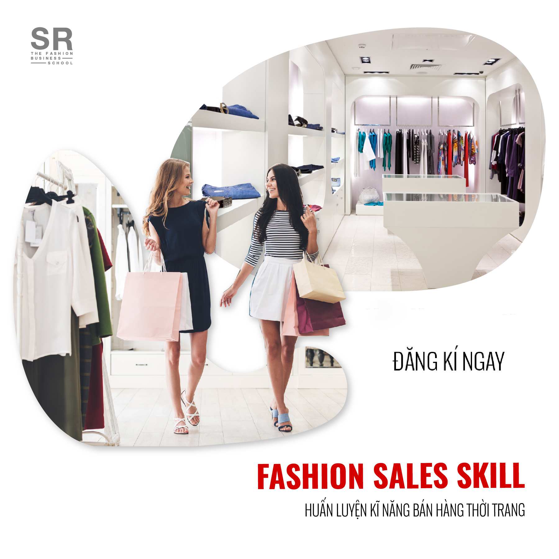[SR Fashion Business School] Sales Skill Training - Khóa học Huấn Luyện Kỹ Năng Bán Hàng Thời Trang