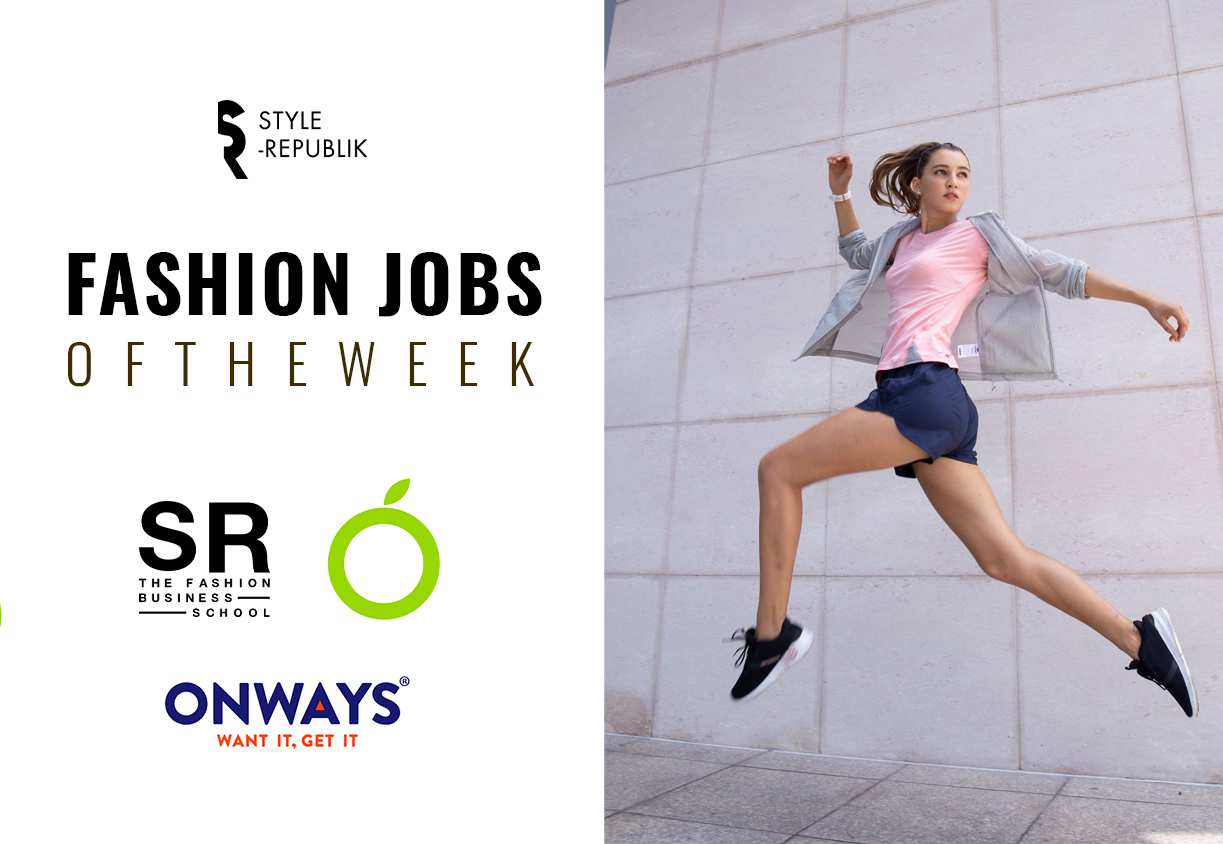 [Fashion Jobs of the Week] Cơ hội việc làm tại SR Fashion Business School, Lime Orange và Onways