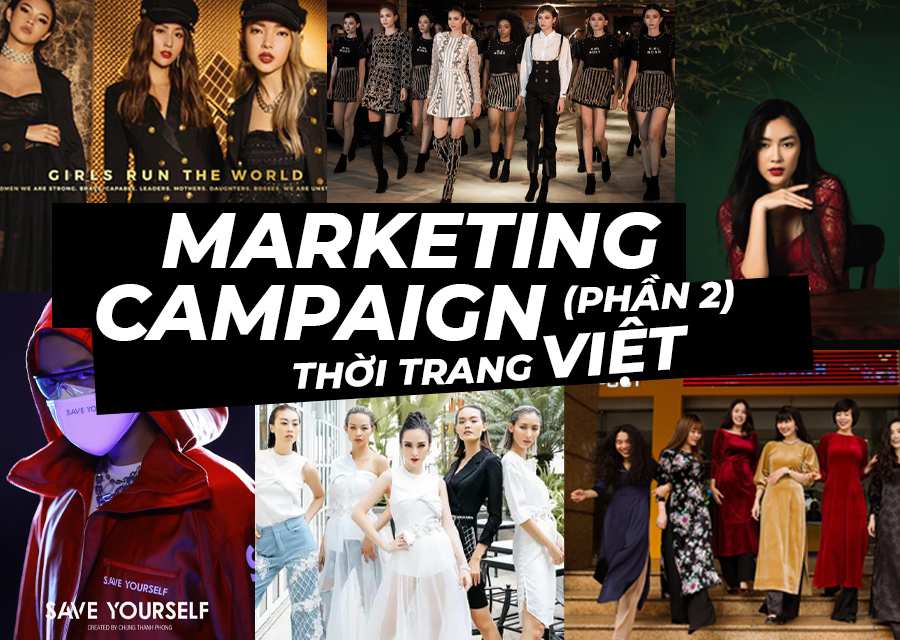 Những campaign marketing ấn tượng trong thời trang Việt Nam (Phần 2)