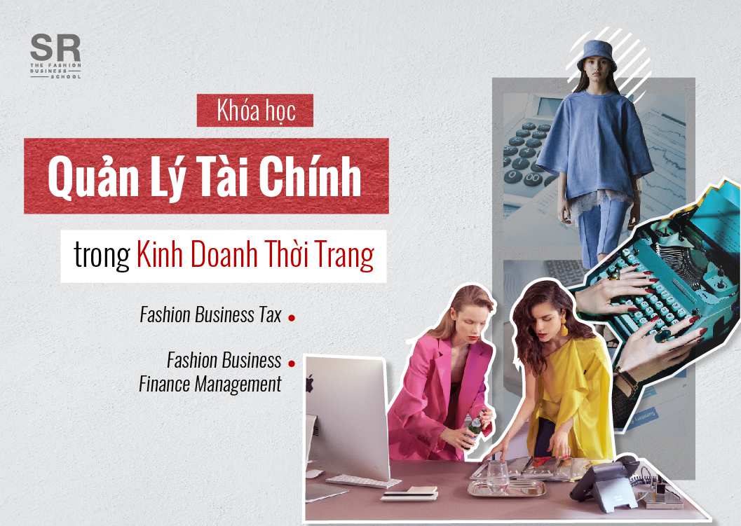 [New] Fashion Business Finance Management - Quản Lý Tài Chính Cho Doanh Nghiệp Thời Trang