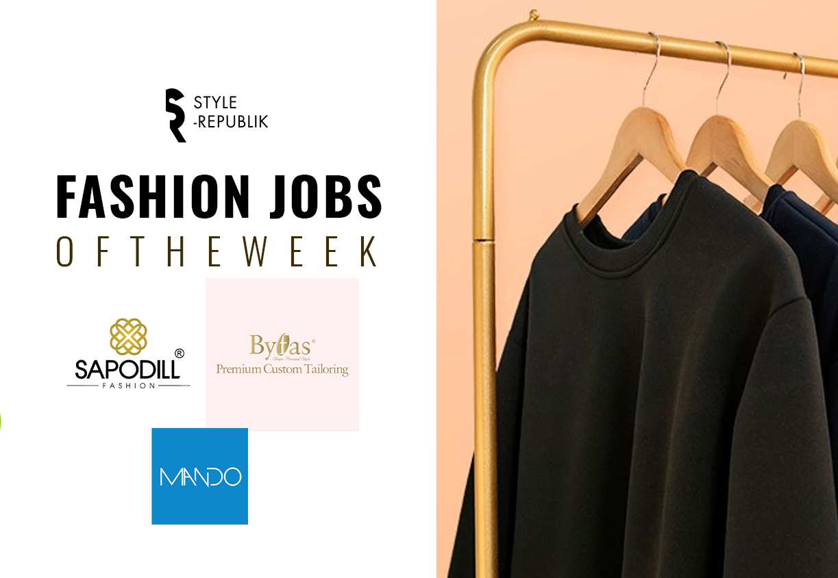 [Fashion Jobs of the Week] Cơ hội việc làm tại SAPODILL, B.Y.F.A.S và Mando