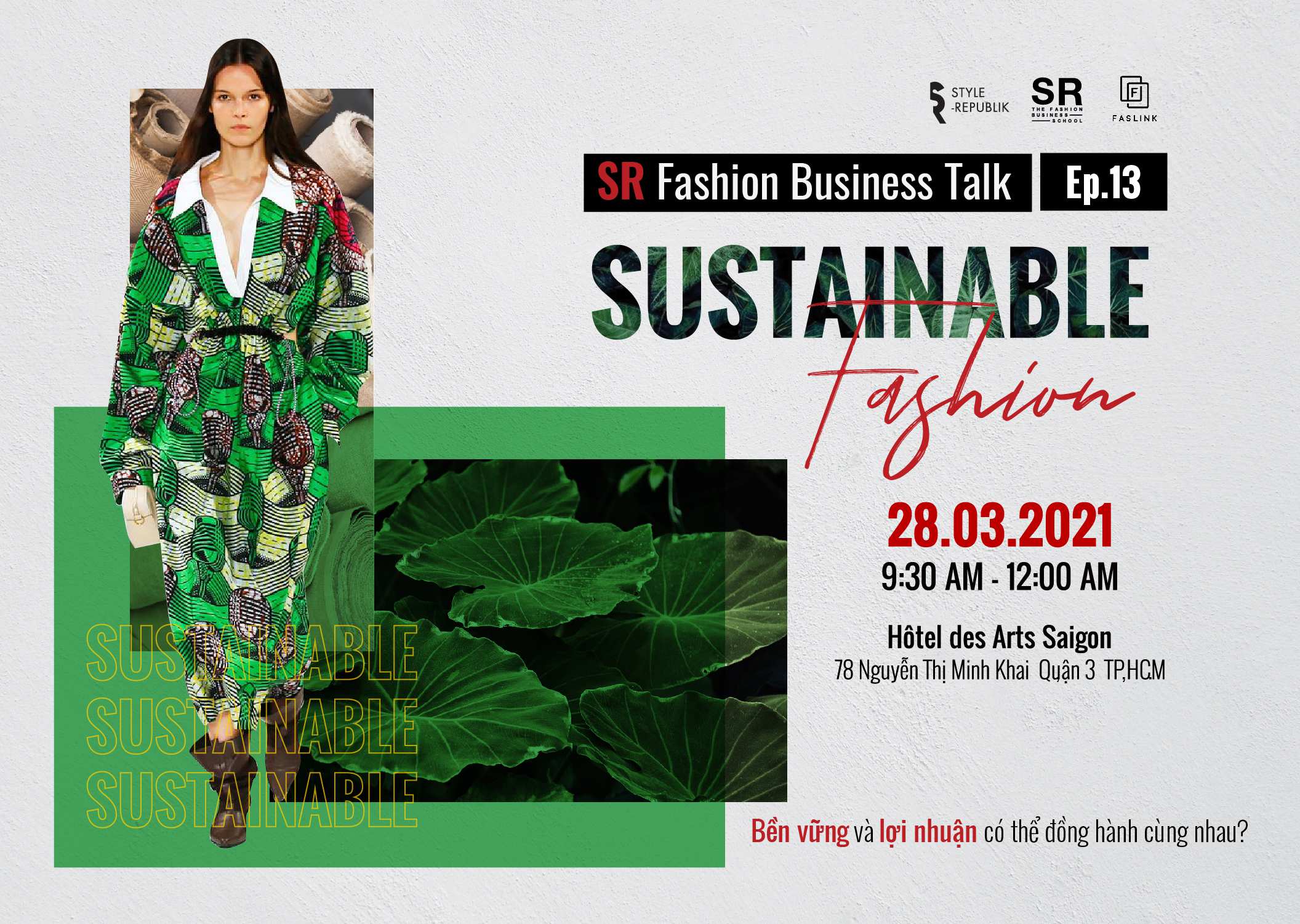 Chào đón sự trở lại của SR Fashion Business Talk Ep.13 với chủ đề: Thời trang bền vững