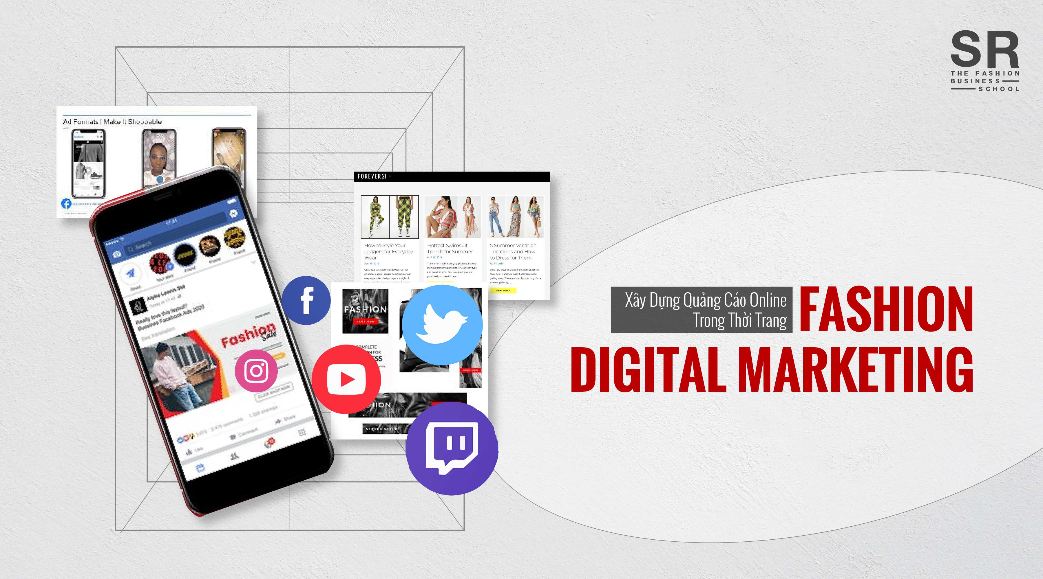 FASHION DIGITAL MARKETING - Xây Dựng Quảng Cáo Online Trong Thời Trang