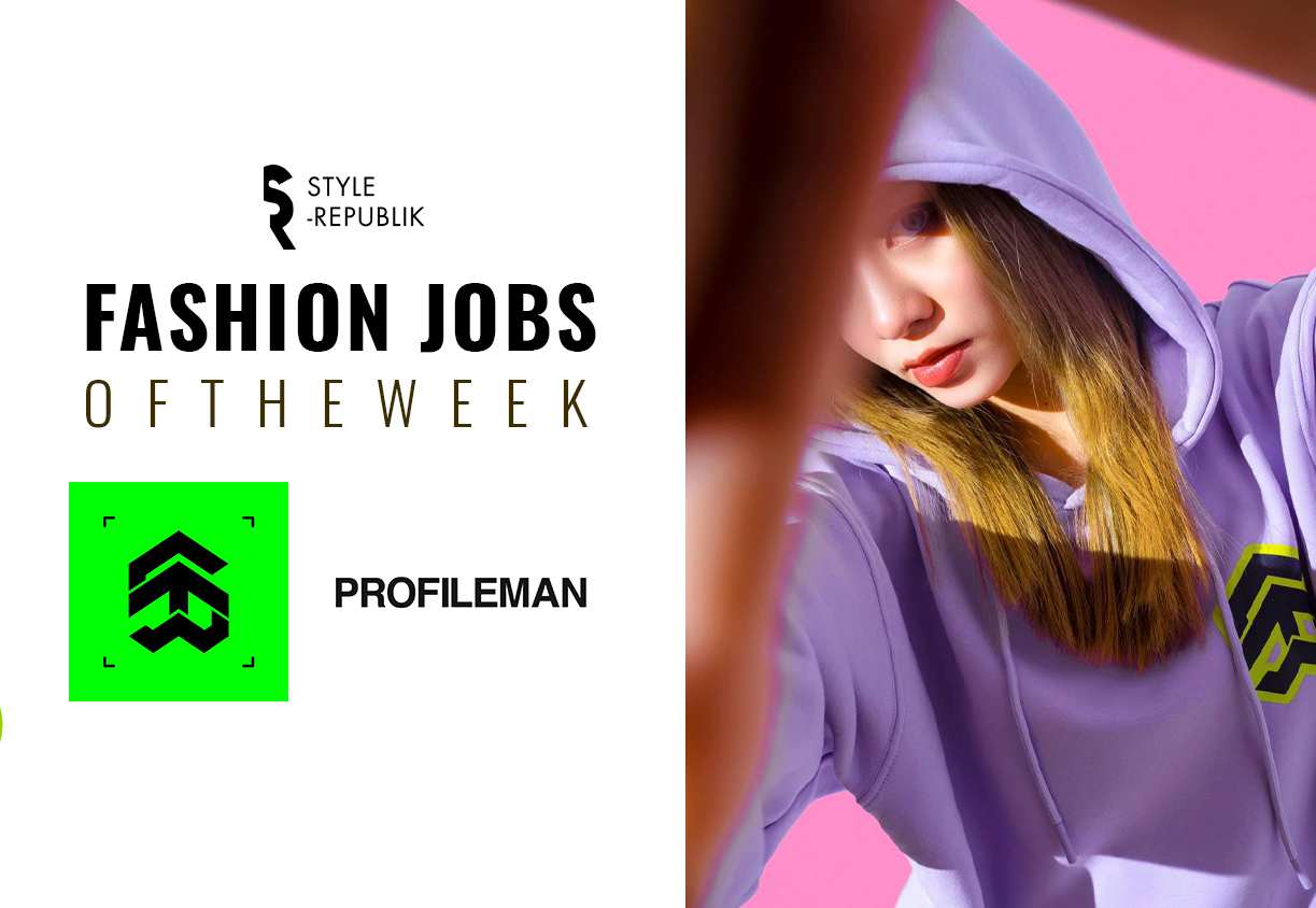 [Fashion Jobs of the Week] Việc làm thời trang tại 5THEWAY và Profile Man