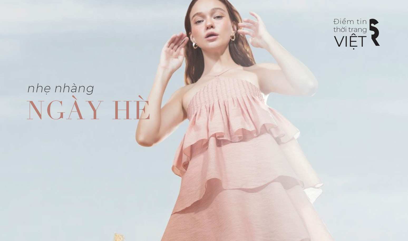 [Điểm tin thời trang Việt] Nhẹ nhàng ngày hè cùng với L'allée, Elpis Clothing, W Concept, DEMIQ và Pearlista