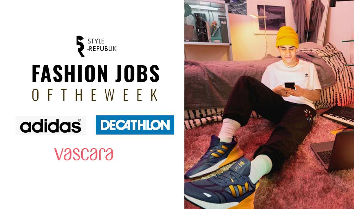 [Fashion Jobs of the Week] Việc làm thời trang tại Adidas, Vascara và Decathlon