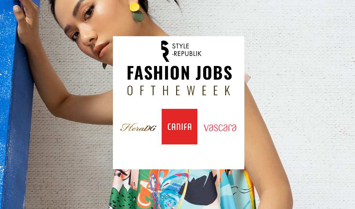 [Fashion Jobs of the Week] Việc làm thời trang tại HeraDG, Canifa và Vascara
