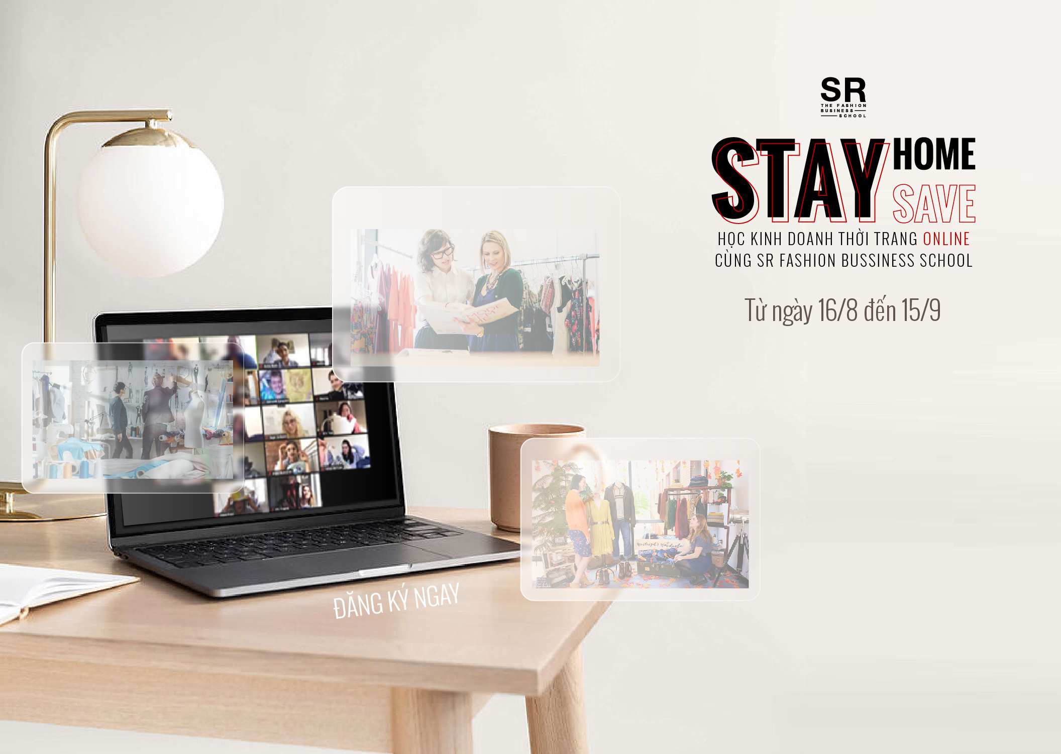 Stay home, Stay save – Học Kinh doanh Thời trang Online cùng SR Fashion Business School