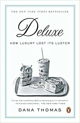 Hinh anh Deluxe: How Luxury Lost Its Luster - Tác giả Dana Thomas 1