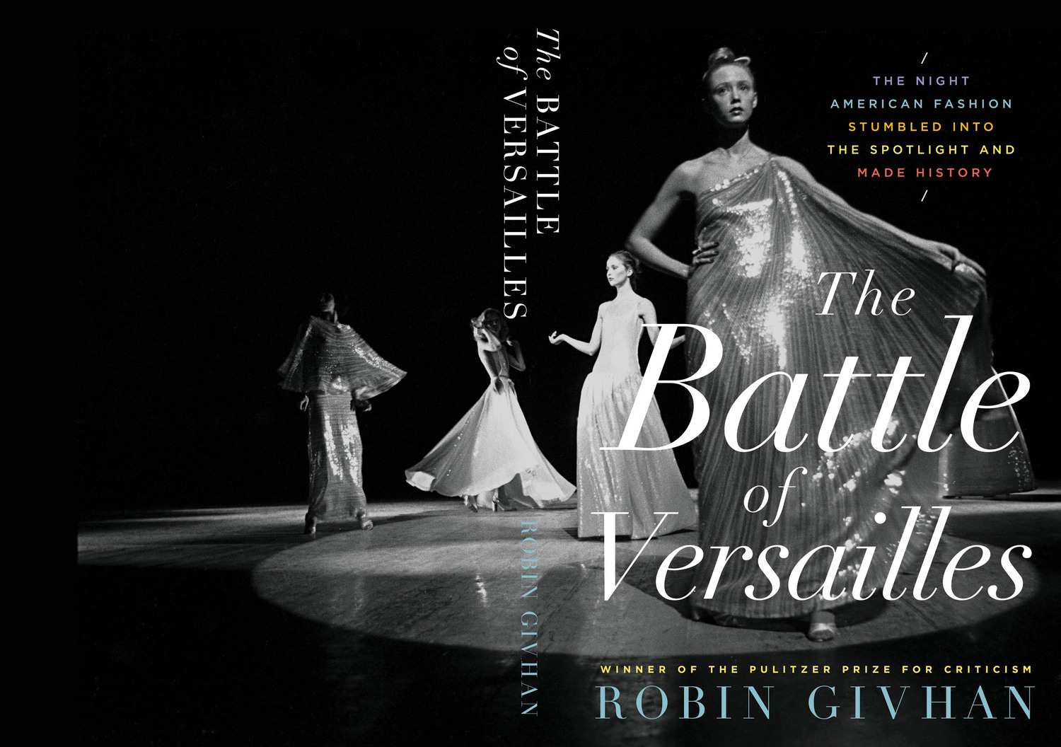 Hinh anh The Battle of Versailles: The Night American Fashion Stumbled into the Spotlight and Made History - Tác giả: Robin Givhan 1
