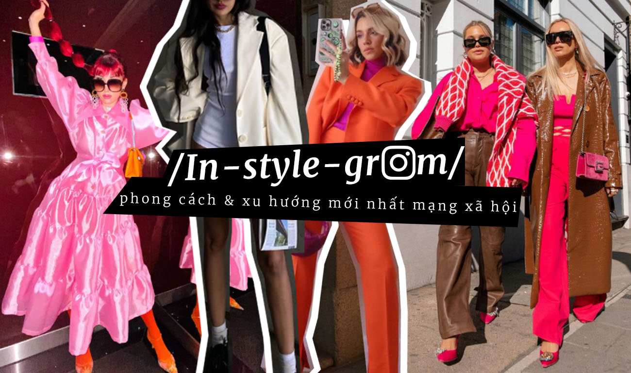 [In-style-gram] Khám phá phong cách & xu hướng mới nhất mạng xã hội