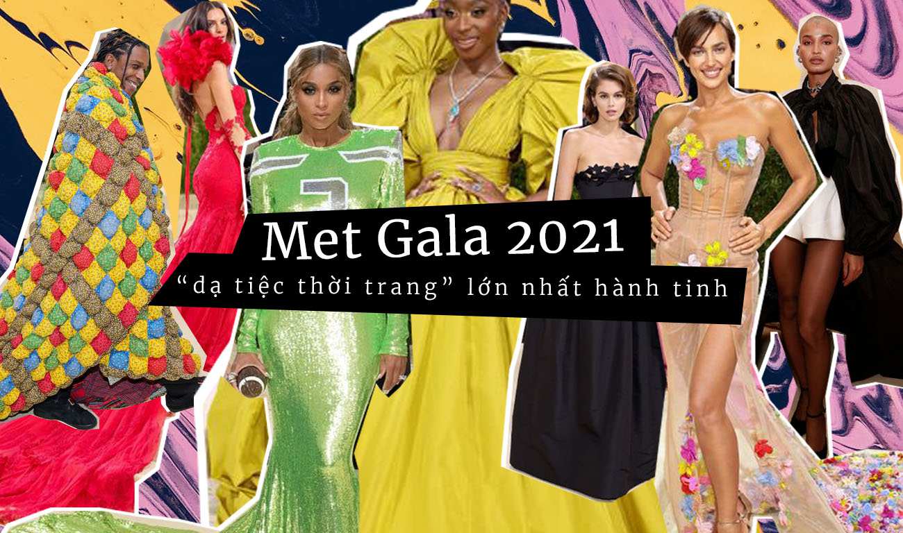 “Dạ tiệc thời trang" lớn nhất hành tinh Met Gala 2021: Những bộ cánh ấn tượng nhất