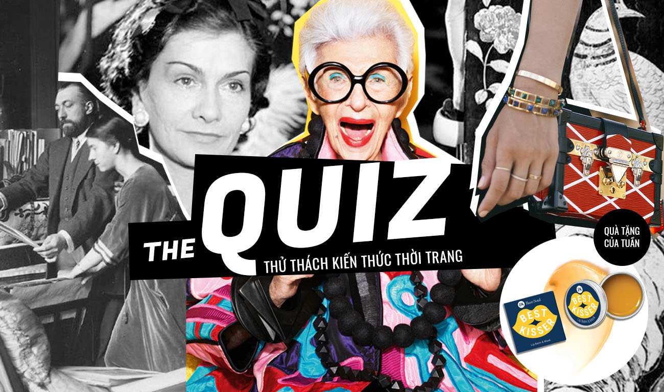 The Quiz: Coco Chanel, Paul Poiret, Skin Barrier... Bạn có biết?