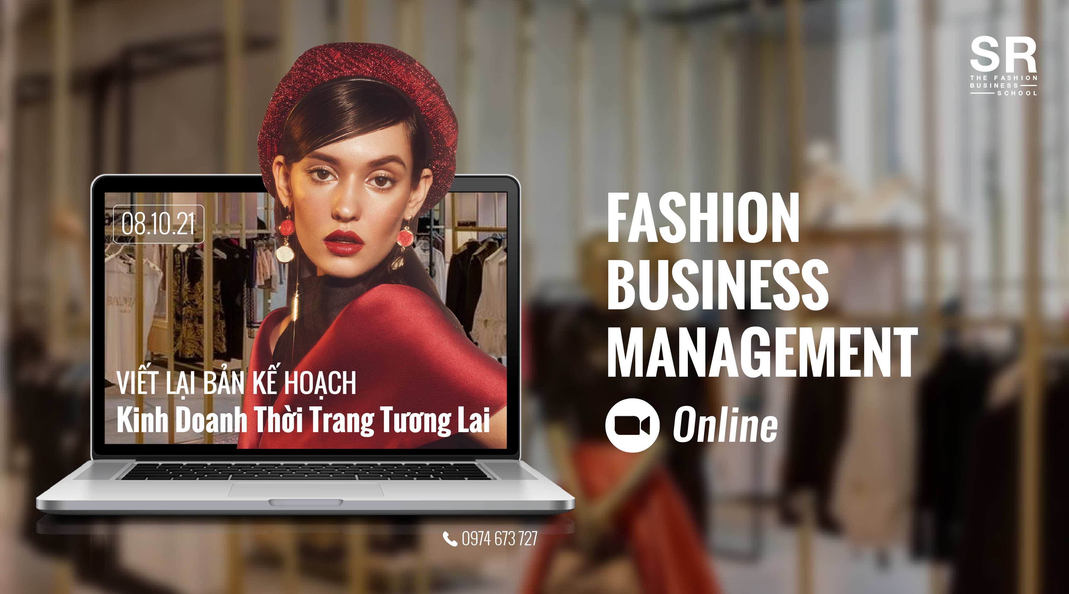 Lần đầu tiên ra mắt: Chương trình Quản Trị Kinh Doanh Thời Trang Online