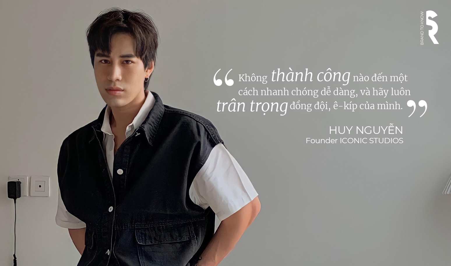 [Brand to know] ICONIC STUDIOS và nhà sáng lập Huy Nguyễn: “Không thành công nào đến một cách nhanh chóng dễ dàng, và hãy luôn trân trọng đồng đội, ê-kíp của mình”