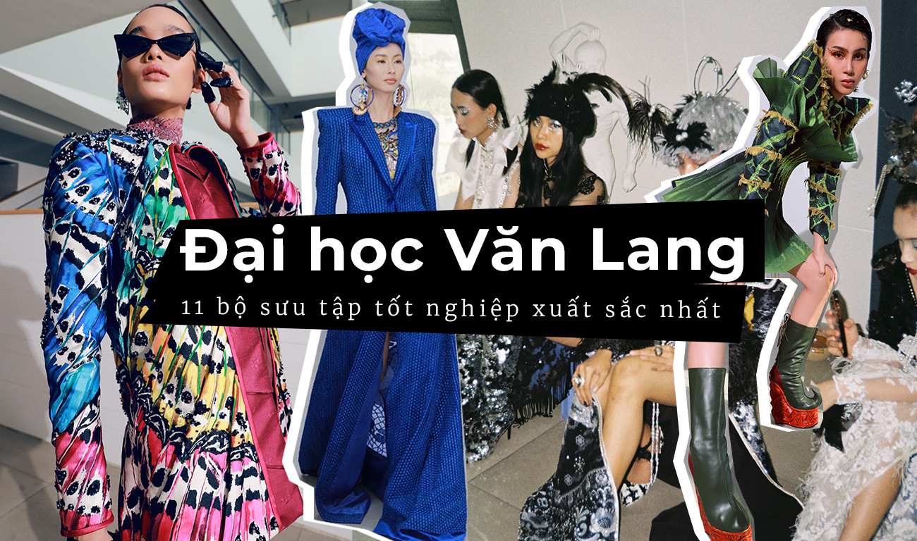 Nhìn lại 11 bộ sưu tập tốt nghiệp xuất sắc nhất khoa Thời trang Đại học Văn Lang (Phần 2)
