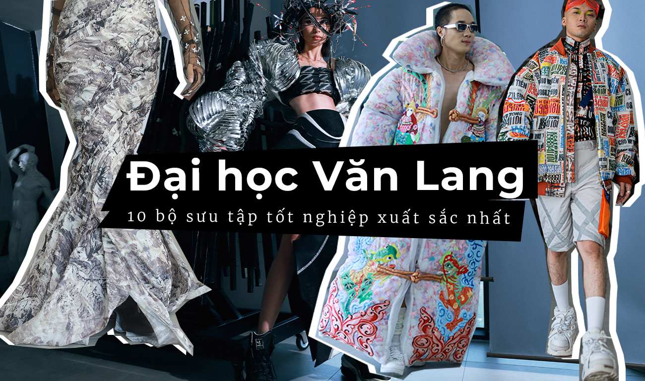 Nhìn lại 11 bộ sưu tập tốt nghiệp xuất sắc nhất khoa Thời trang Đại học Văn Lang (Phần 1)