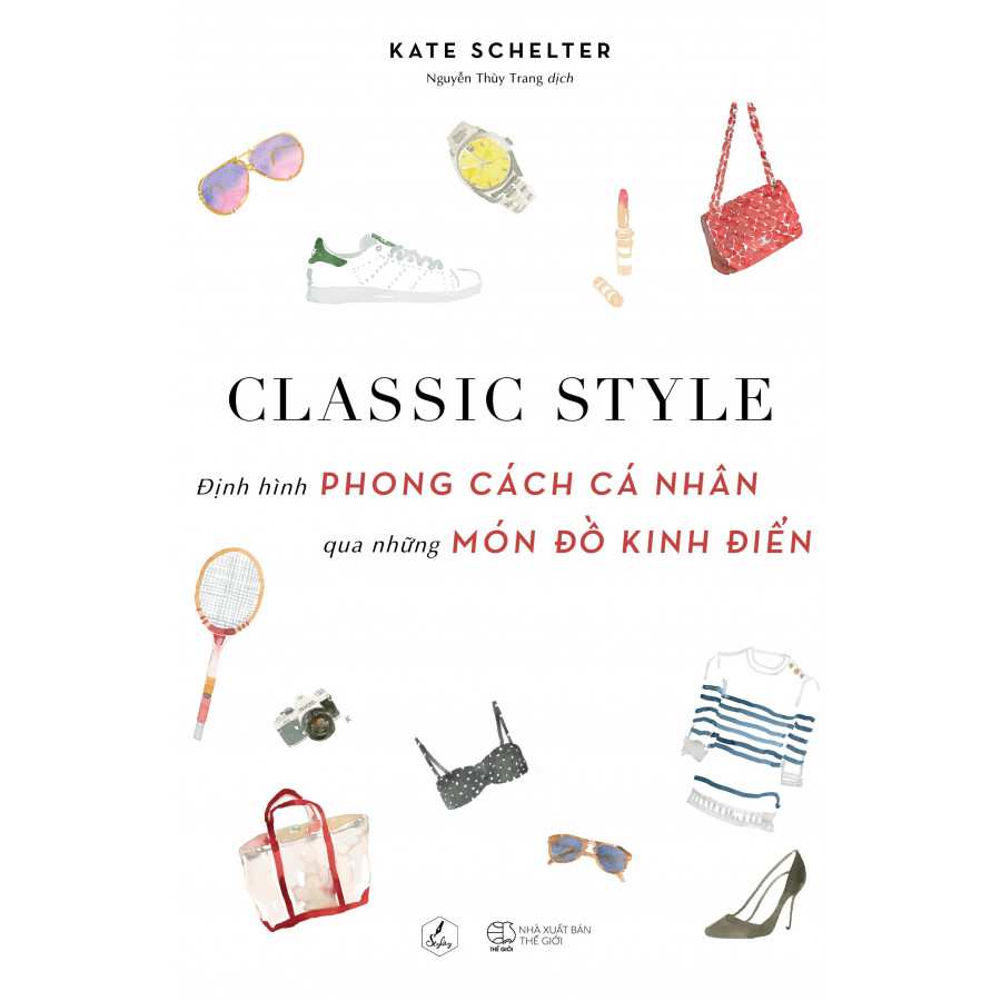 Hinh anh Classic style - Định hình phong cách cá nhân qua những món đồ kinh điển (Kate Schelter) 1