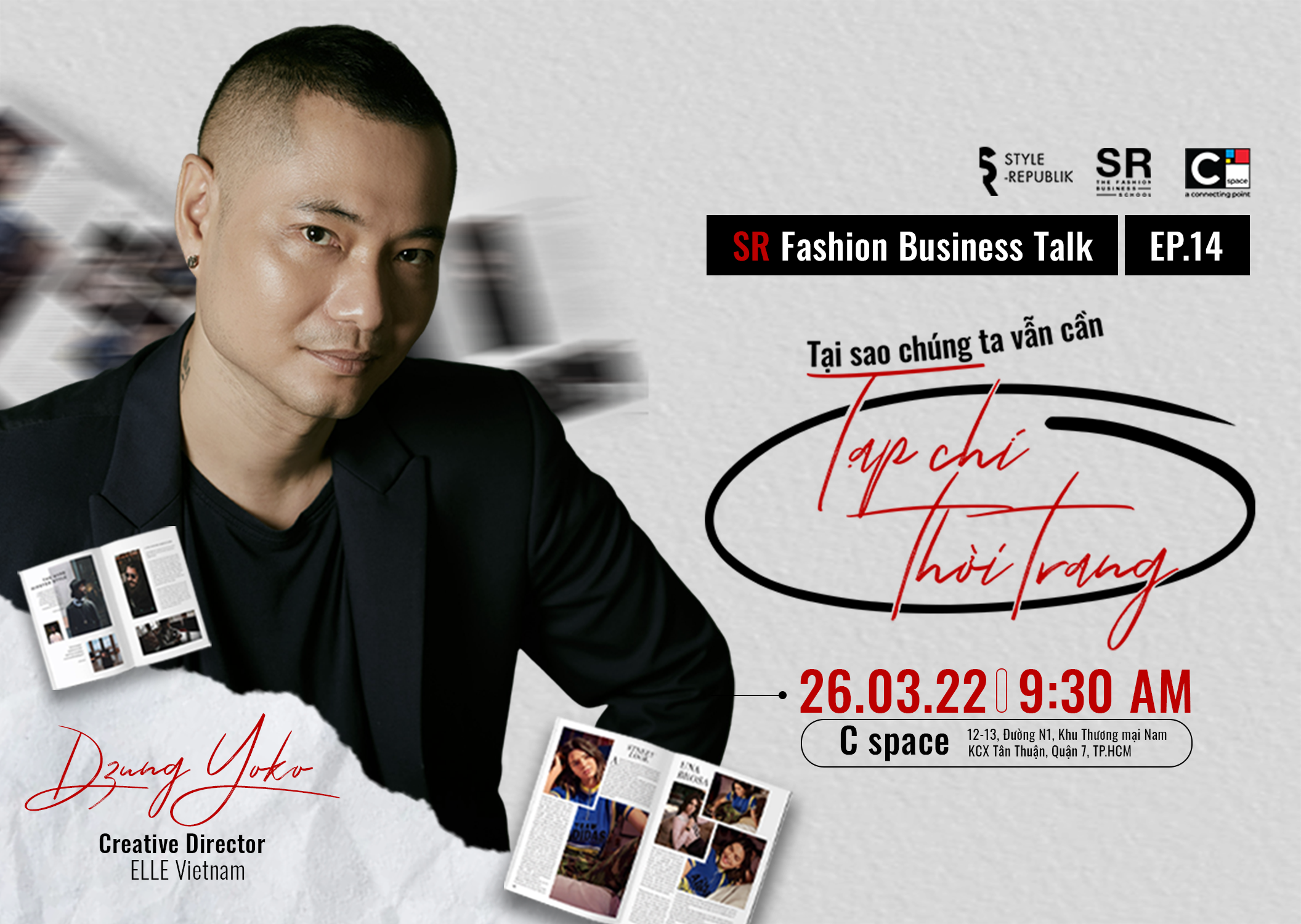 Hinh anh Cùng Style-Republik nghe những chia sẻ của anh Dzung Yoko – Creative Director tại Elle Vietnam về giá trị cốt lõi của tạp chí thời trang giữa thời đại số. 1