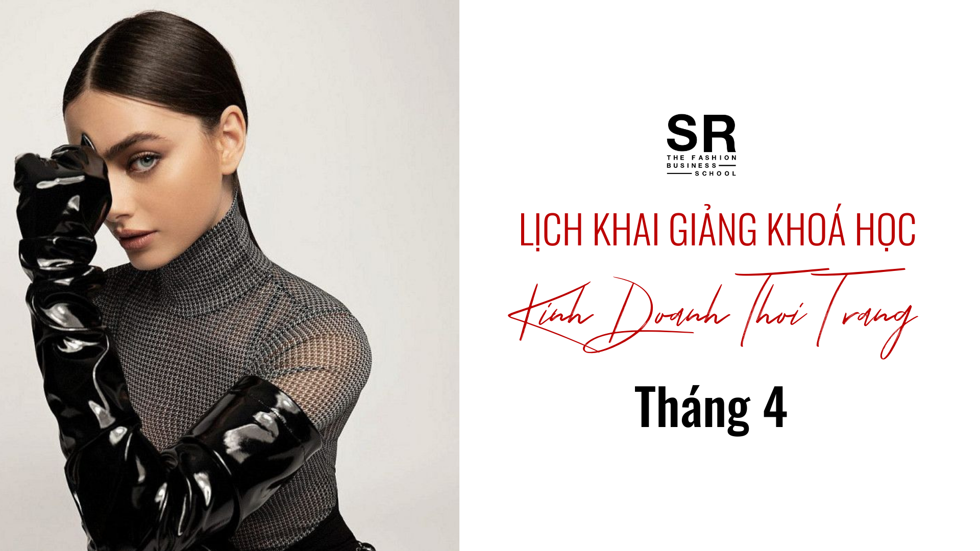 Khai giảng khoá học kinh doanh thời trang tháng 4/2022