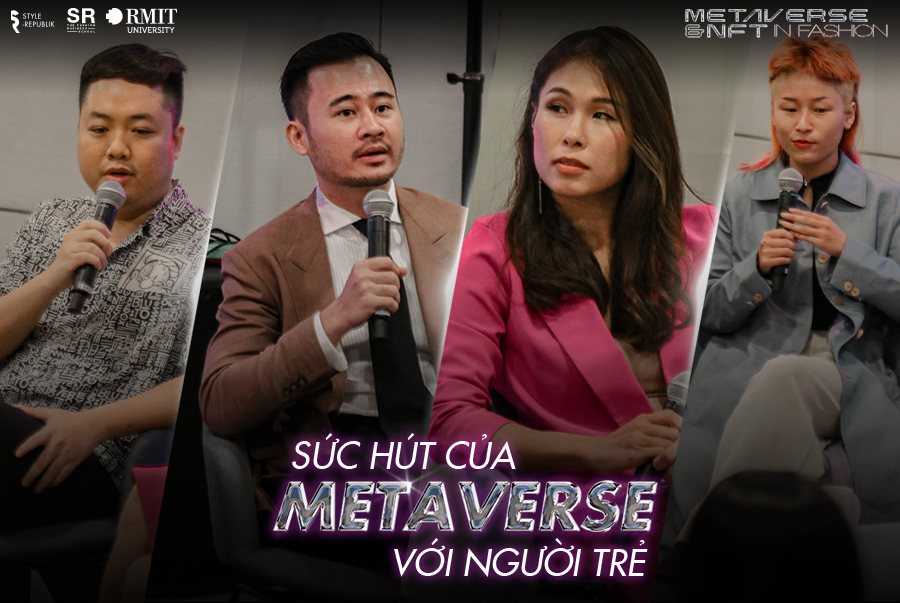SR Fashion Business Talk Ep.15: “Metaverse and NFT in Fashion” - Sức hút của Metaverse với người trẻ