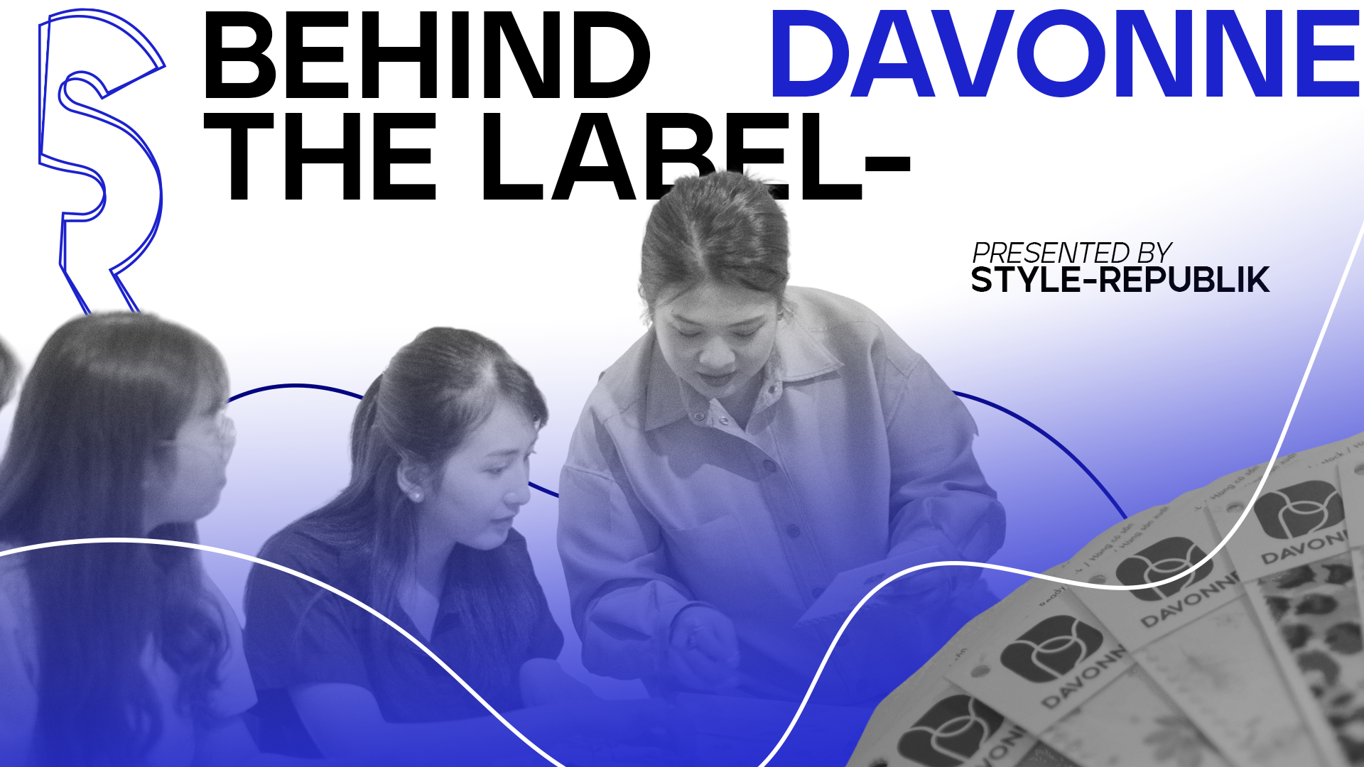 [Behind The Label] Câu chuyện thương hiệu của Davonne - Một thiết kế đẹp là chưa đủ mà còn phải “chất”