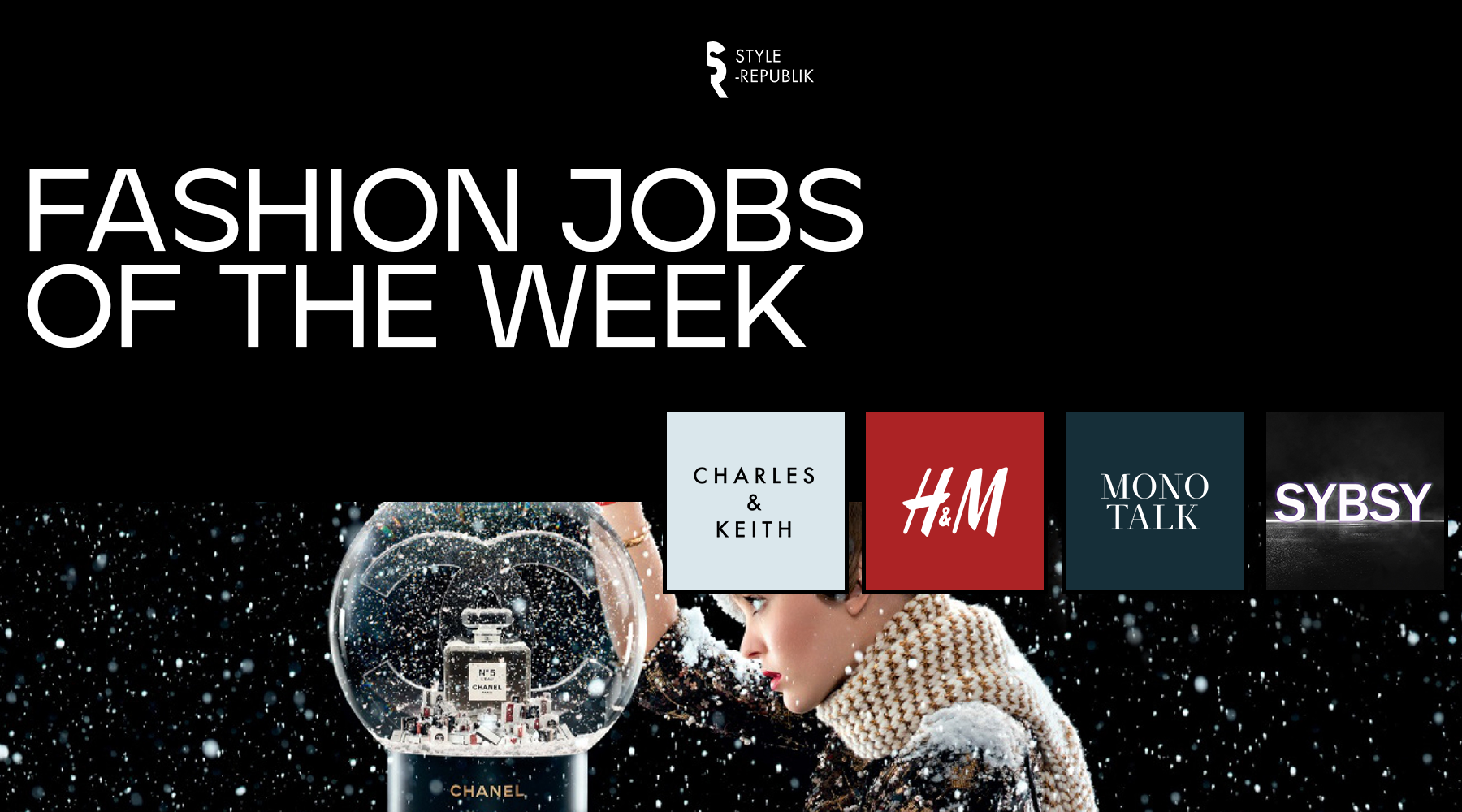 [Fashion Jobs of the Week] Việc làm thời trang tại Charles & Keith, H&M, Mono Talk và SYBSY
