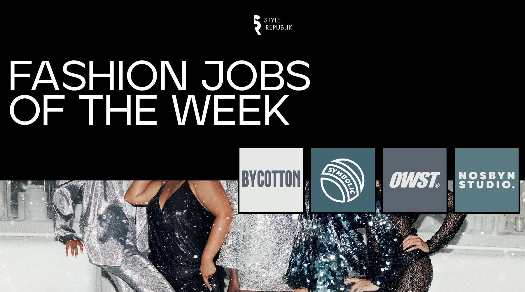 [Fashion Jobs of the Week] Việc làm thời trang tại Nosbyn Studio, By Cotton, Symbolic và OH Wonder Studio