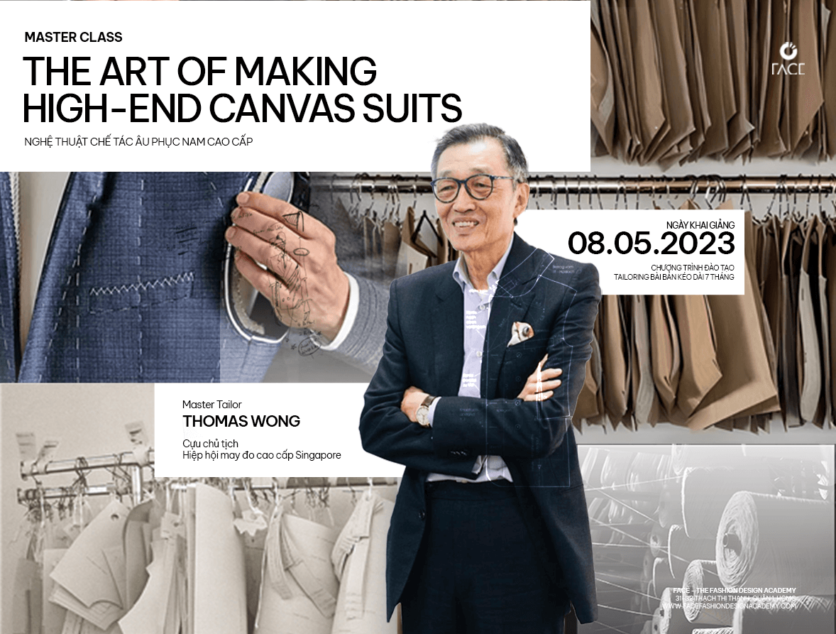 Khóa học chế tác Âu phục cao cấp The Art Of Making High-End Canvas Suit duy nhất tại FACE - The Fashion Design Academy