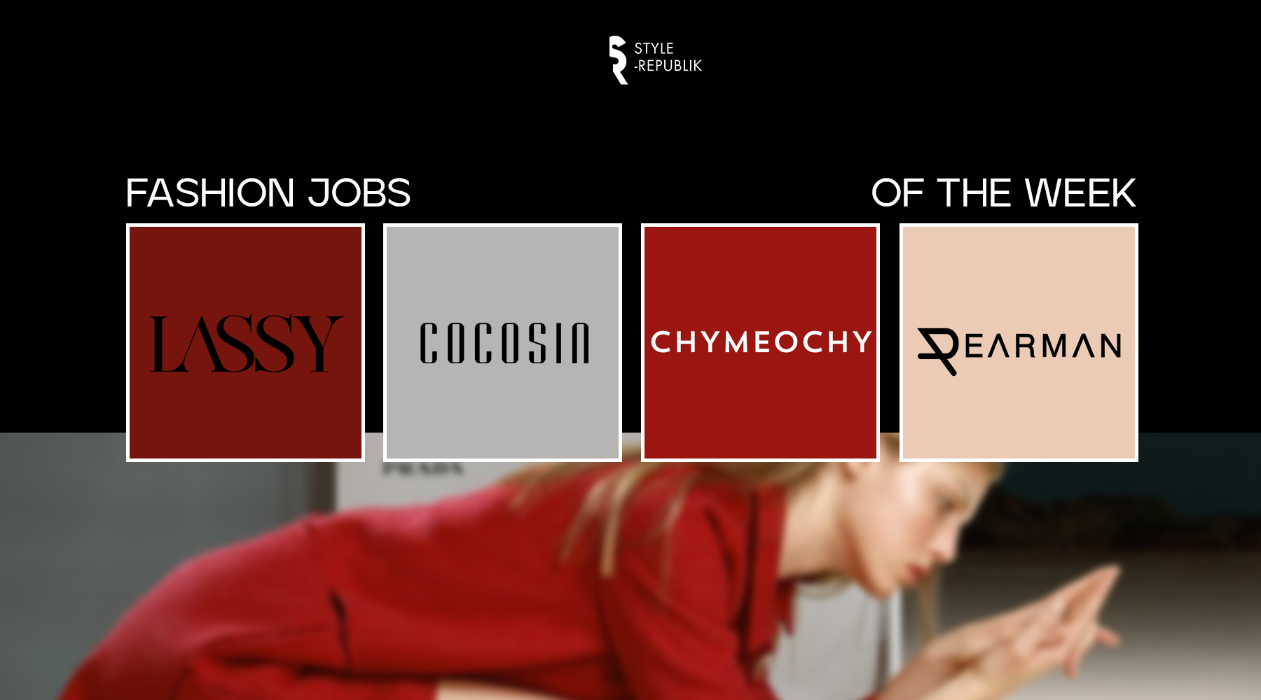 [Fashion Jobs of the Week] Việc làm thời trang tại LASSY, COCO SIN, DEARMAN và CHYMEOCHY