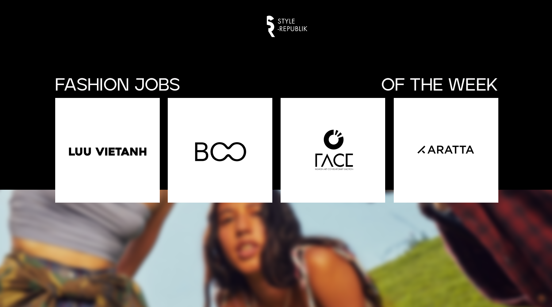 [Fashion Jobs of the Week] Việc làm thời trang tại LUU VIETANH, Karatta, FACE FASHION DESIGN ACADEMY và BOO