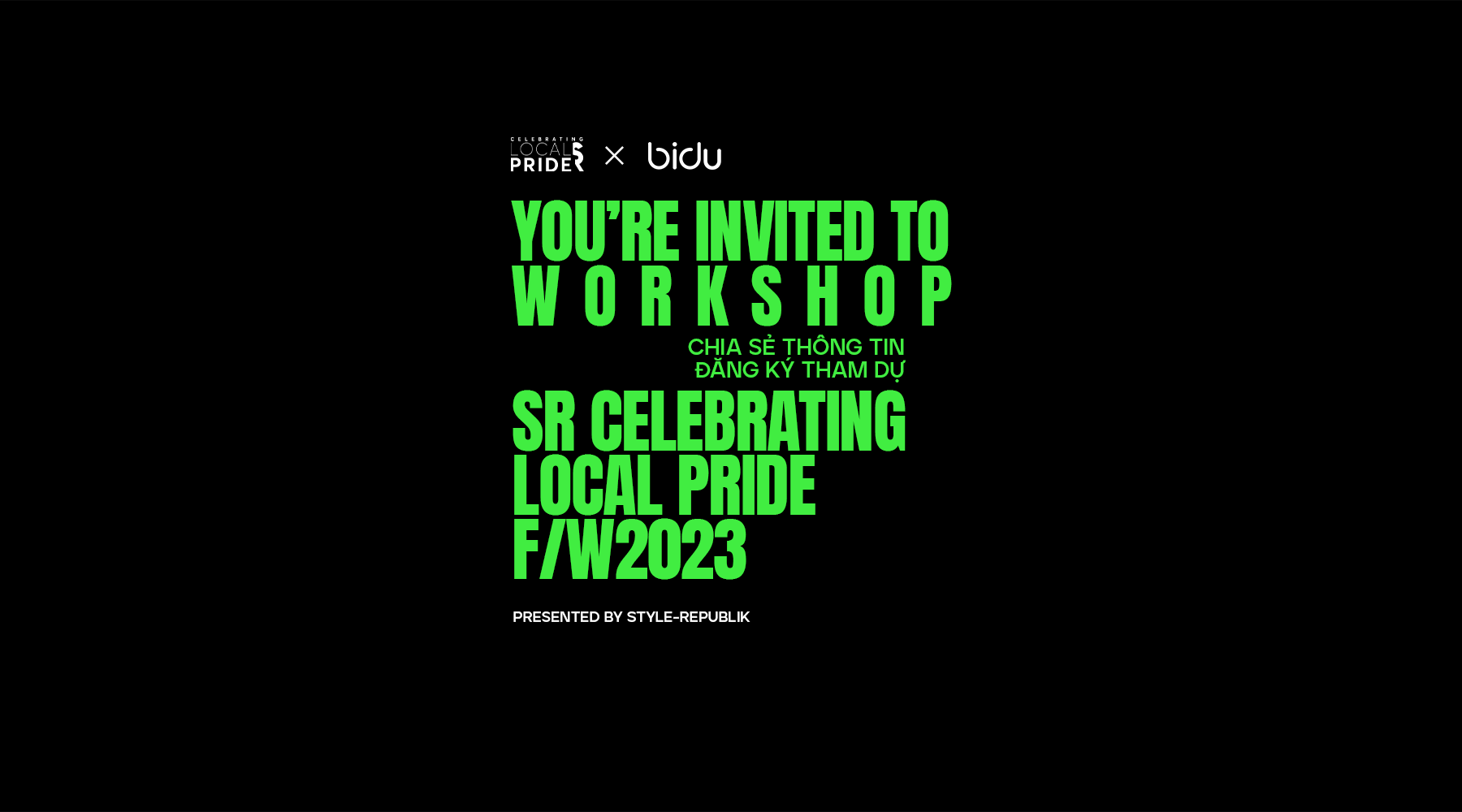 Sự kiện Chia sẻ thông tin đăng ký Fashion Show SR Celebrating Local Pride Fall/Winter 2023 x BIDU