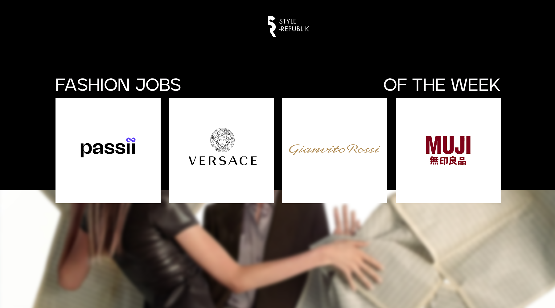 [Fashion Jobs of the Week] Việc làm thời trang tại VERSACE, MUJI, PASSII và GIANVITO ROSII