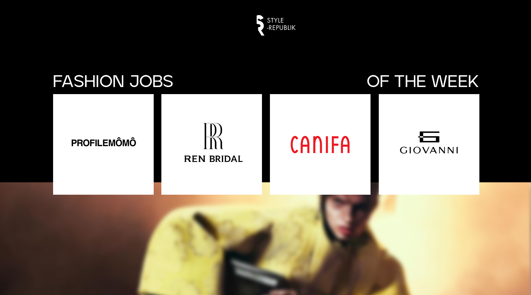 [Fashion Jobs of the Week] Việc làm thời trang tại CANIFA, GIOVANNI, PROFILEMÔMÔ và REN BRIDAL