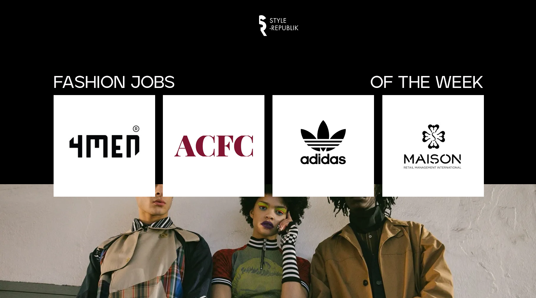[Fashion Jobs of the Week] Việc làm thời trang tại Adidas, ACFC, Maison và 4MEN