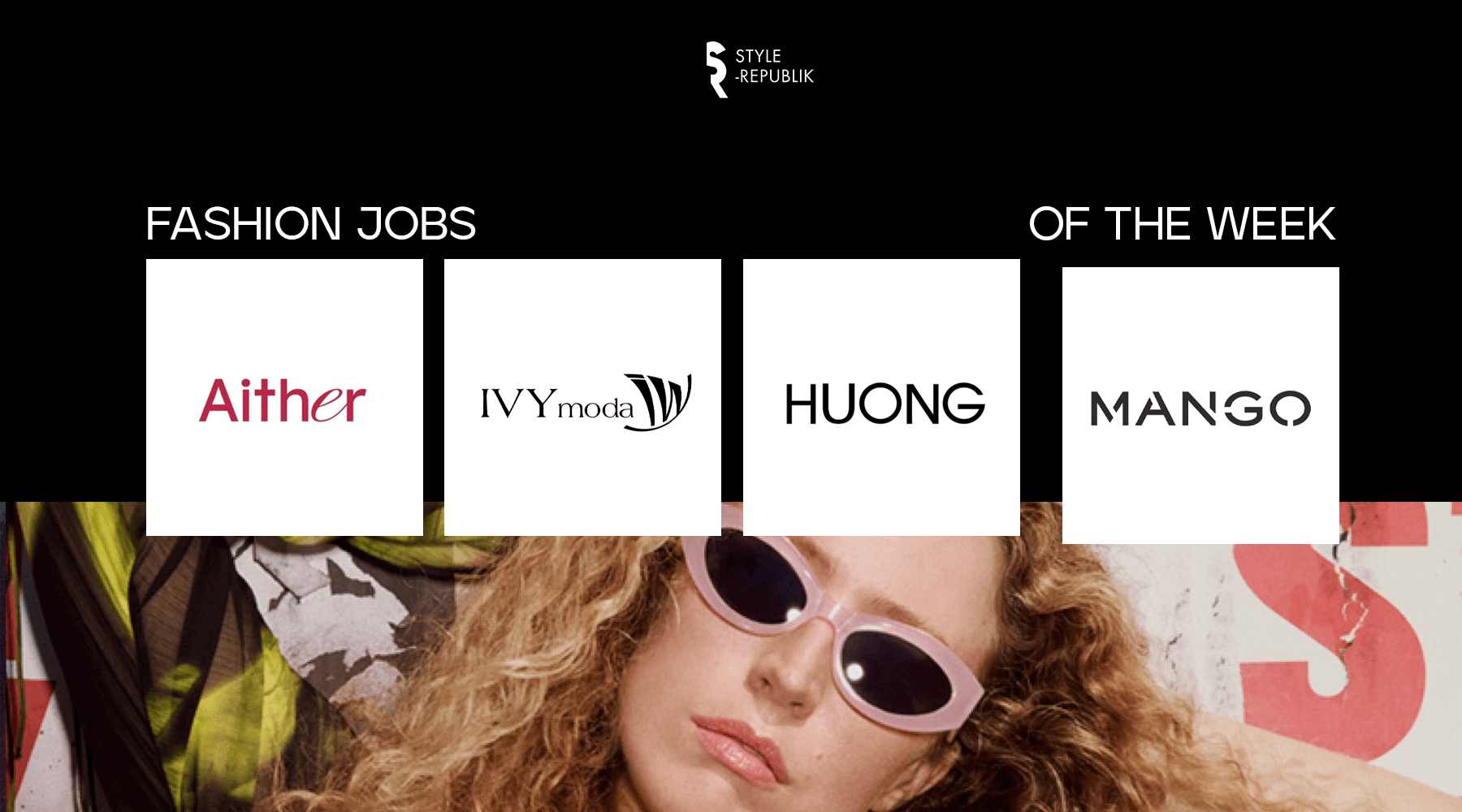 [Fashion Jobs of the Week] Việc làm thời trang tại IVY moda, Aither Studio, HUONG Boutique và MANGO