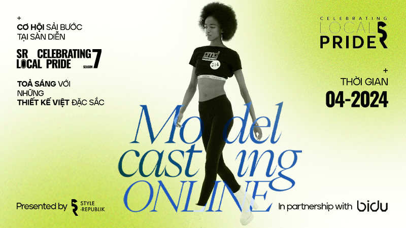 Model Casting Call Online: Cơ hội sải bước tại sàn diễn Tôn vinh Giá trị Việt SR Celebrating Local Pride mùa 7