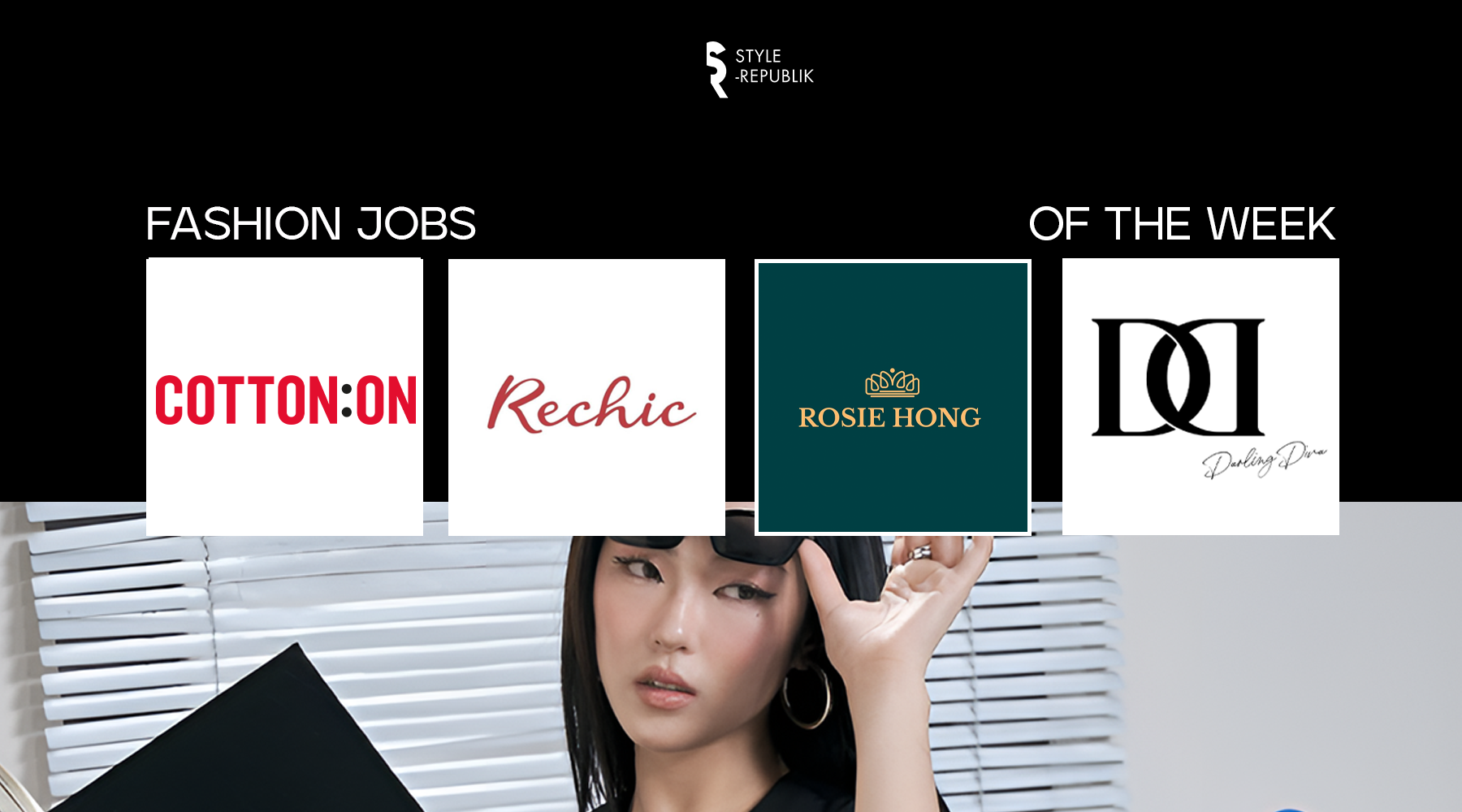 [Fashion Jobs of the Week] Việc làm thời trang tại Rechic, Cotton On, Rosie Hong và Darling Diva