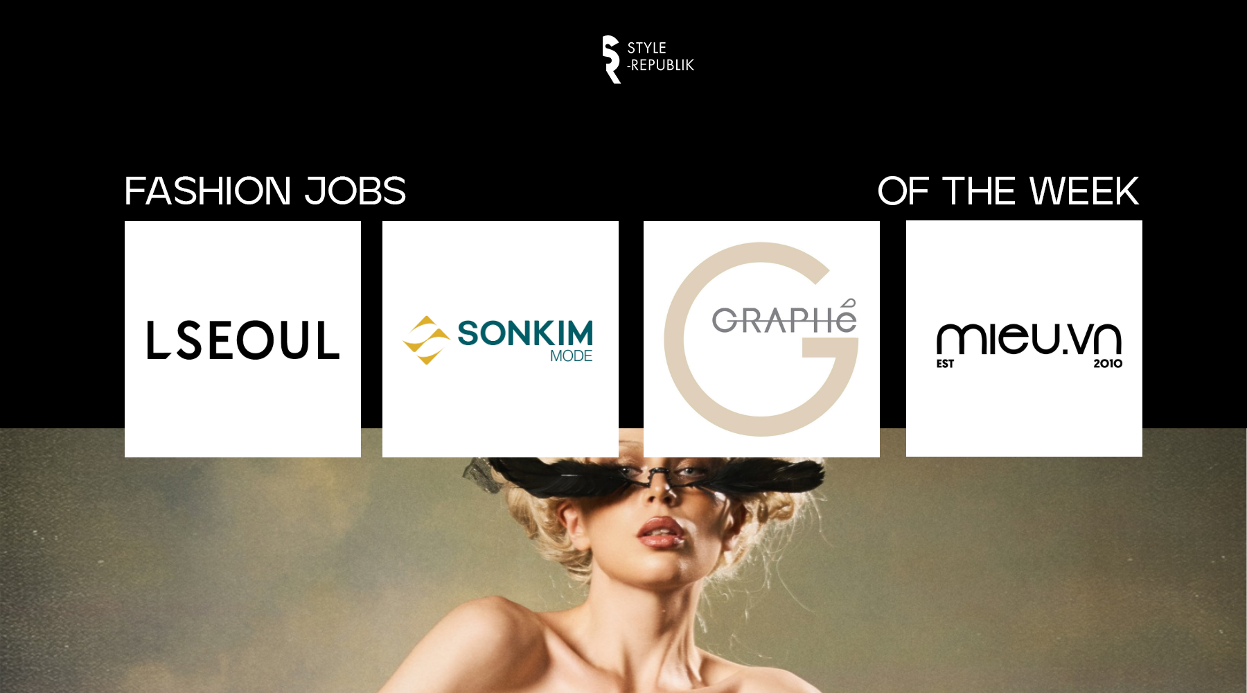 [Fashion Jobs of the Week] Việc làm thời trang tại GRAPHÉ, LSEOUL, MIEU và SON KIM