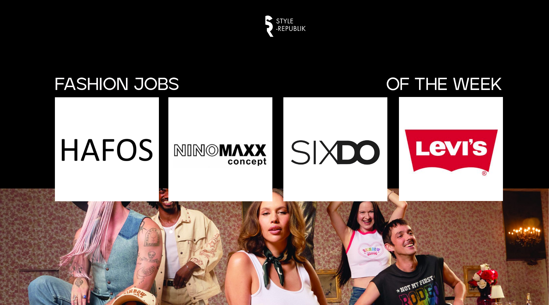 [Fashion Jobs of the Week] Việc làm thời trang tại SIXDO, Levi's, Ninomaxx Concept và HAFOS