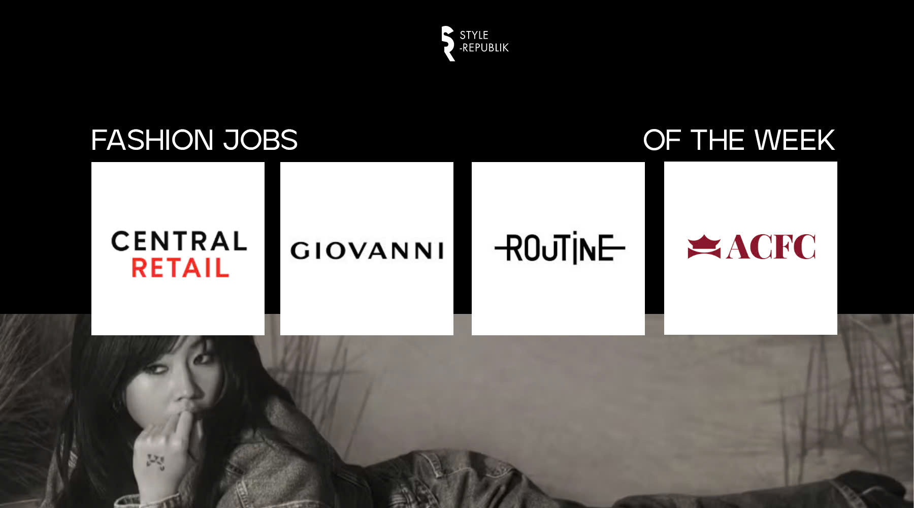 [Fashion Jobs of the Week] Việc làm thời trang tại Central Retail, GIOVANNI, Routine và ACFC