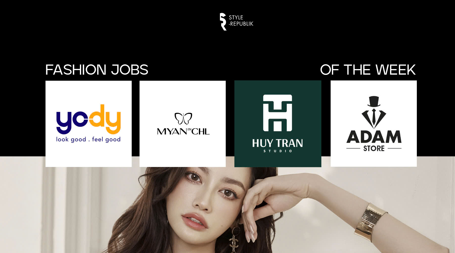 [Fashion Jobs of the Week] Việc làm thời trang tại NTK Huy Tran, Yody, Adam Store và MYAN