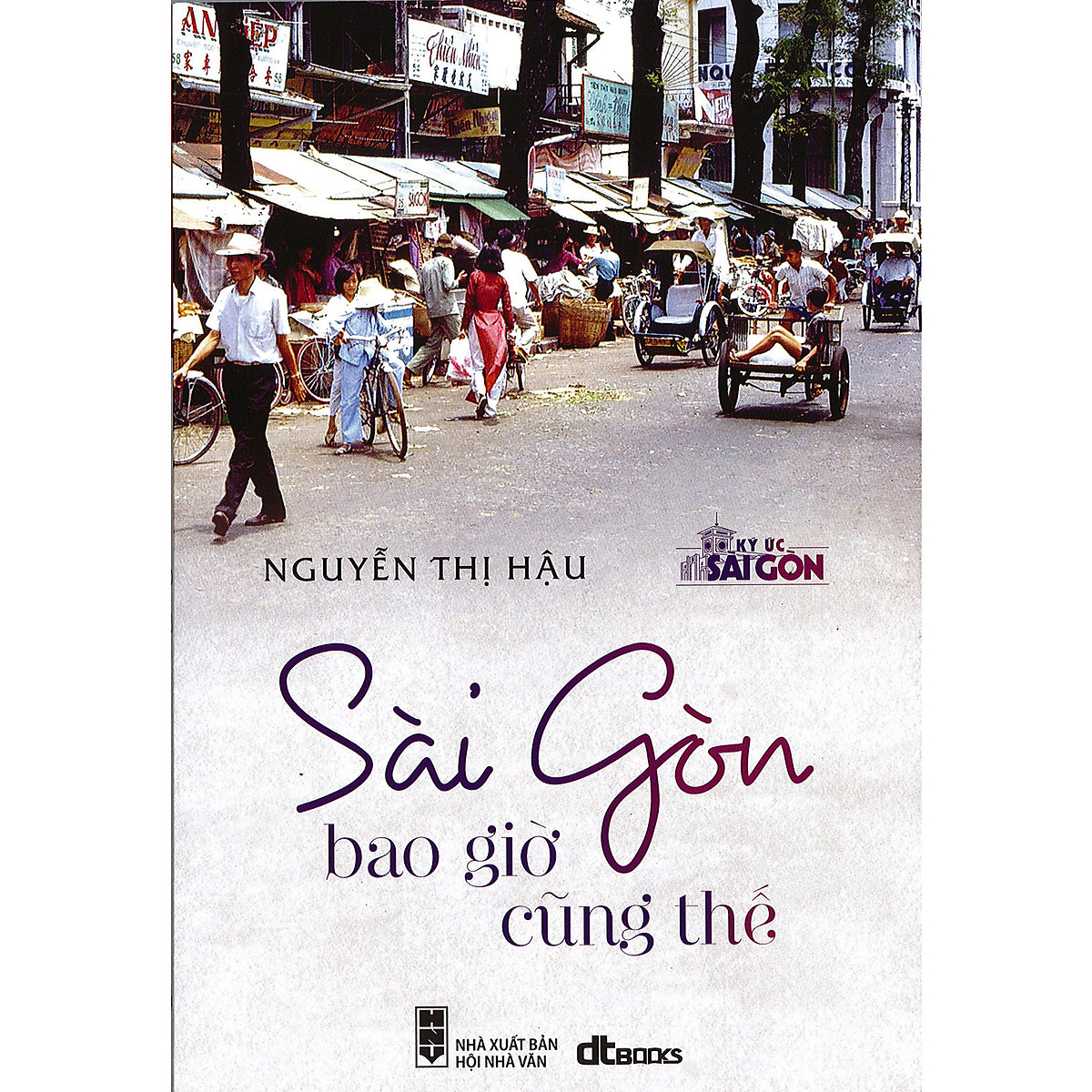 sài gòn bao giờ cũng thế